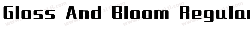 Gloss And Bloom Regular字体转换